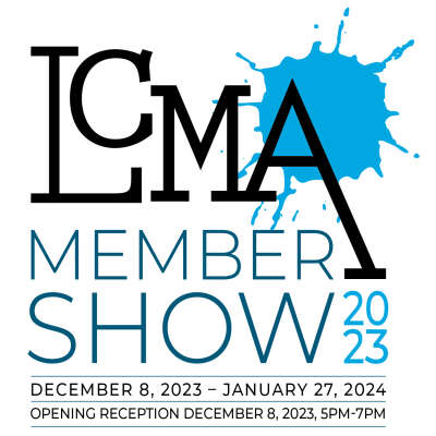 LCMA Member Show