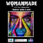 Womanmade Exhibit - A Tri-City Collaboration